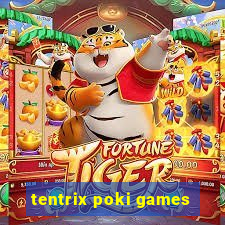 tentrix poki games